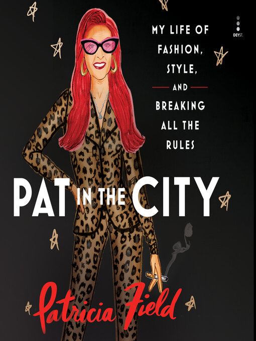 Title details for Pat in the City by Patricia Field - Available